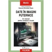 Date in imagini puternice. Un manual pentru naratiuni vizuale
