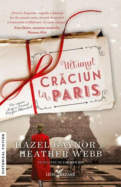 Ultimul Crăciun la Paris - Paperback brosat - Hazel Gaynor, Heather Webb