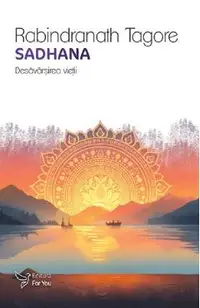 Sadhana. Desavarsirea vietii
