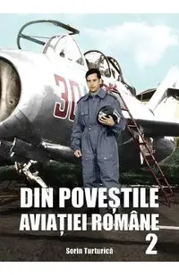 Din povestile aviatiei romane 2