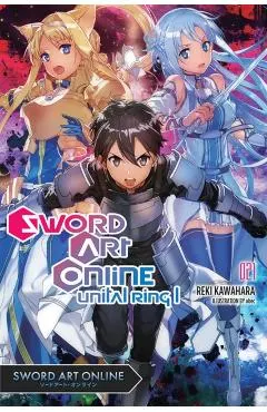 Sword Art Online 21 (Light Novel): Unital Ring I