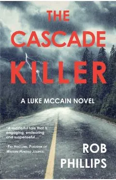 The Cascade Killer: A Luke McCain Novel