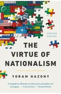 The Virtue of Nationalism