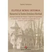 Elitele scriu istoria. Manuscrisul lui Dumitru Kretzulescu-Warthiadi