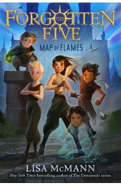 Map of Flames (the Forgotten Five, Book 1)