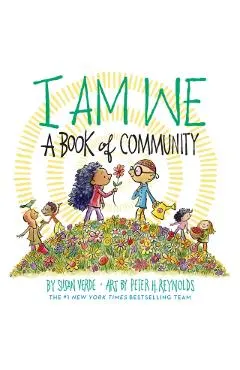 I Am We: A Book of Community (a Picture Book)