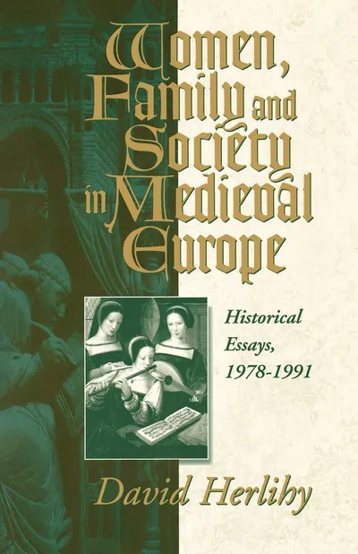 Women, Family and Society in Medieval Europe