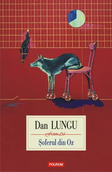 Şoferul din Oz - Hardcover - Dan Lungu