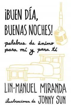 �Buen D�a, Buenas Noches! Palabras de �nimo Para M� Y Para T�