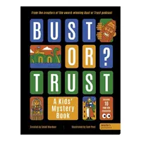 BUST OR TRUST: A Kids' Mystery Book