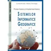 Proiectarea si implementarea Sistemelor Informatice Geografice