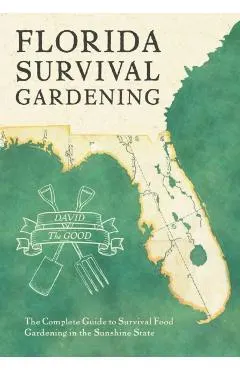 Florida Survival Gardening