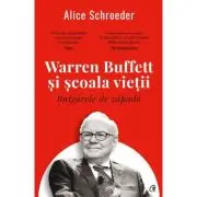 Bulgarele de zapada. Warren Buffett si scoala vietii