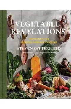 Vegetable Revelations: Inspiration for Produce-Forward Cooking
