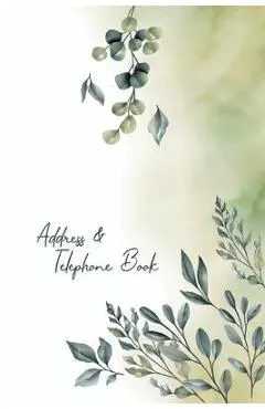 Address and Telephone book: Beautiful Floral Notebooks for Keeping Track of Addresses, Email, Mobile, Work & Home Phone Numbers