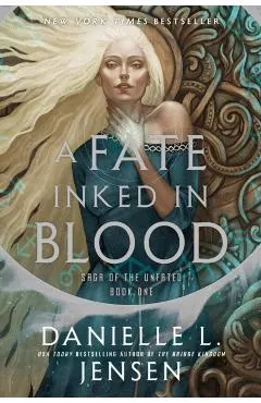A Fate Inked in Blood: Book One of the Saga of the Unfated