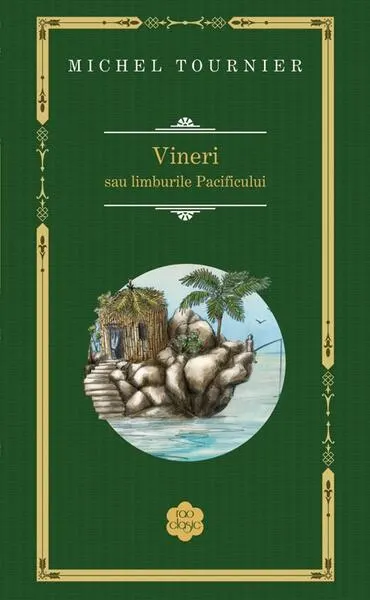Vineri sau limburile Pacificului - Hardcover - Michel Tournier