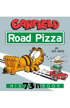 Garfield Road Pizza: His 73rd Book