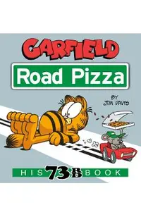 Garfield Road Pizza: His 73rd Book