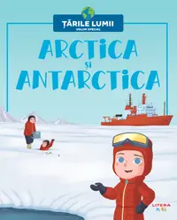 Arctica si Antarctica. Volumul 79. Tarile lumii