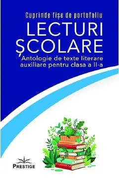 Lecturi scolare. Antologie de texte literare auxiliare