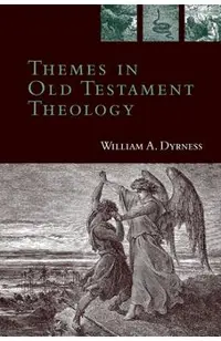 Themes in Old Testament Theology