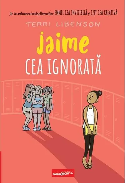 Jaime cea ignorată (Vol. 3) - Hardcover - Terri Libenson