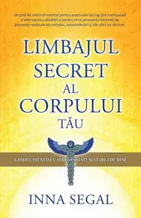 Limbajul secret al corpului tău - Paperback brosat - Inna Segal