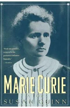 Marie Curie: A Life