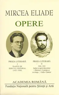 Mircea Eliade. Opere (Vol. I-II) - Hardcover - Academia Română, Mircea Eliade
