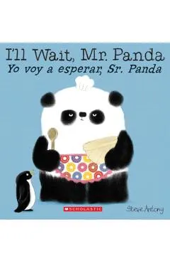 I'll Wait, Mr. Panda / Yo Voy a Esperar, Sr. Panda (Bilingual)