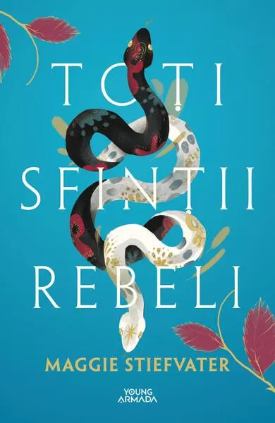 Toți sfinții rebeli - Paperback brosat - Maggie Stiefvater