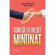 Cum sa fii un sef minunat