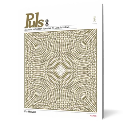 Puls: Manual de limba romana ca limba straina (nivelurile B1-B2)