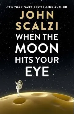 When the Moon Hits Your Eye