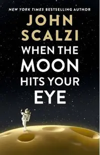 When the Moon Hits Your Eye