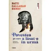 Povestea pe care a lasat-o in urma