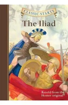 Classic Starts(r) the Iliad