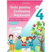 Teste pentru evaluarea nationala. Clasa a 4-a. Limba si literatura romana. Matematica