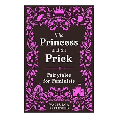 Princess and the Prick