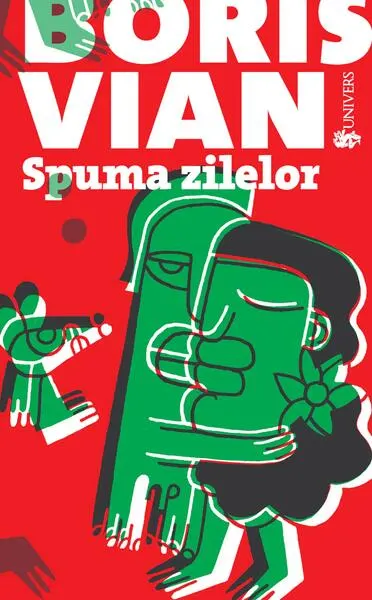 Spuma zilelor - Paperback - Boris Vian