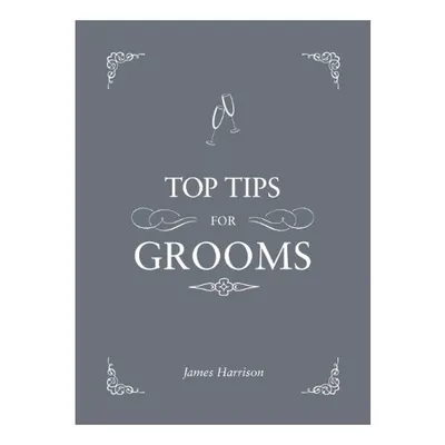 Top Tips For Grooms