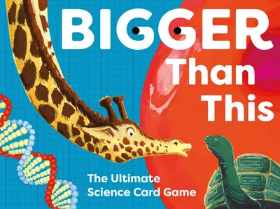 Bigger Than This: The Ultimate Science Card Game