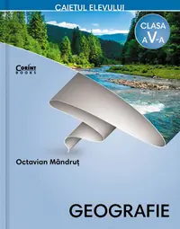 Geografie. Caietul elevului pentru clasa a V-a