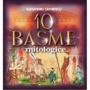 10 Basme mitologice