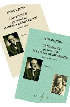 Cantecele pe versuri de Mariana Dumitrescu pentru voce si pian Vol. 1+2