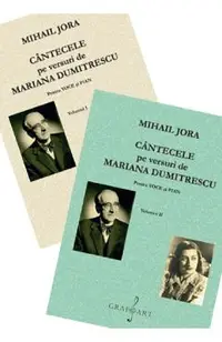 Cantecele pe versuri de Mariana Dumitrescu pentru voce si pian Vol. 1+2