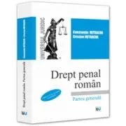 Drept penal roman. Partea generala. Editia a 6-a, revazuta si adaugita