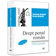Drept penal roman. Partea generala. Editia a 6-a, revazuta si adaugita