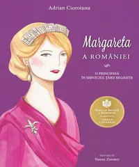 Margareta a României - Hardcover - Adrian Cioroianu